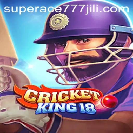 CricketKing18: A Revolutionary Game Experience with Superace777 Features