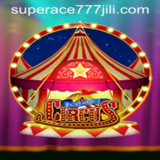 EcstaticCircus: The Ultimate Gaming Experience with superace777