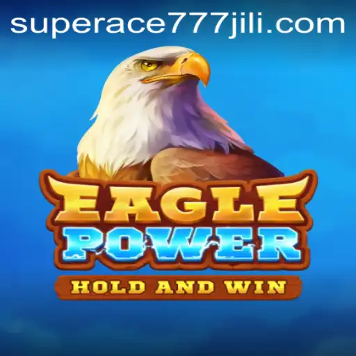 EaglePower: The Thrilling Game Experience with Superace777