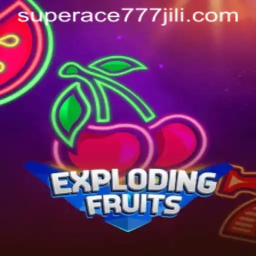 ExplodingFruits: A Thrilling Journey into the World of Superace777