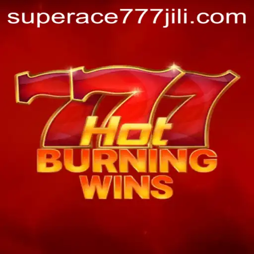 Exploring the Thrills of HotBurningWins: The SuperAce777