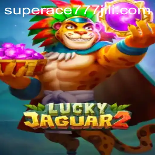 Unveiling the Thrills of Luckyjaguar2 and Superace777