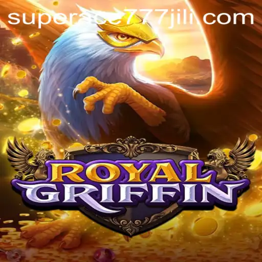 Exploring the Exciting World of RoyalGriffin: A Game-Changer with SuperAce777